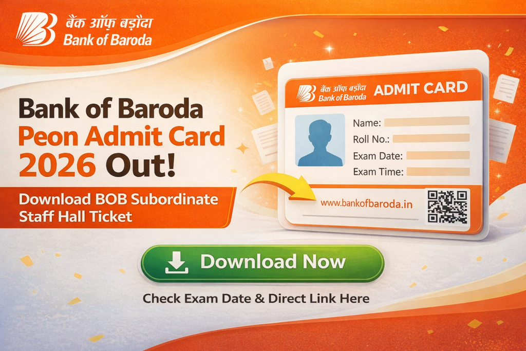 BOB Peon Admit Card 2026 Released