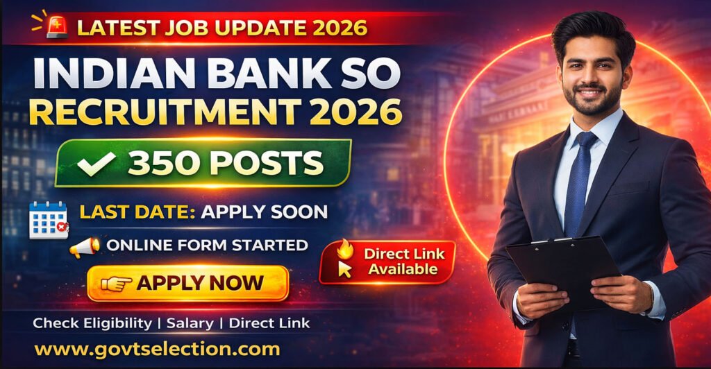 Indian Bank SO Online Form 2026 Released